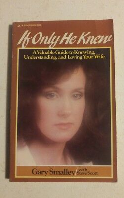 Cover of If Only He Knew - A Valuable Guide To Knowing Understanding and Loving Your Wife